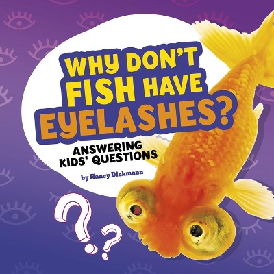 Why Don't Fish Have Eyelashes? book