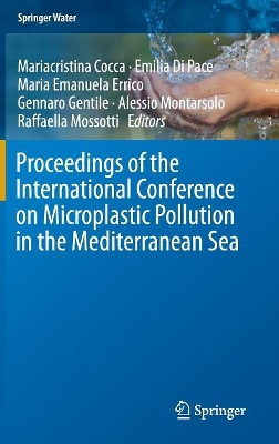 Proceedings of the International Conference on Microplastic Pollution in the Mediterranean Sea by Mariacristina Cocca