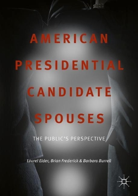 American Presidential Candidate Spouses book