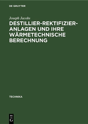 Destillier-Rektifizier-Anlagen Und Ihre W�rmetechnische Berechnung book
