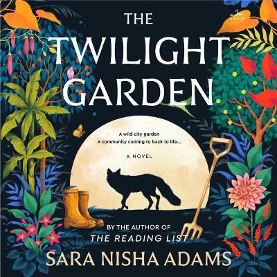 The Twilight Garden by Sara Nisha Adams