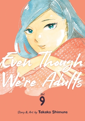 Even Though We're Adults Vol. 9 book