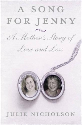 A Song for Jenny: A Mother's Story of Love and Loss book