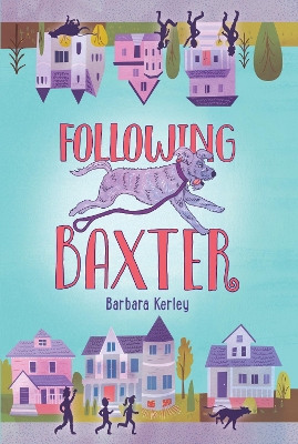 Following Baxter by Barbara Kerley