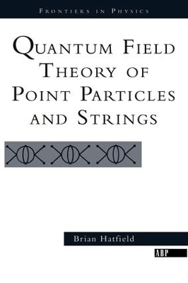 Quantum Field Theory Of Point Particles And Strings book