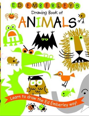 Ed Emberley's Drawing Book Of Animals by Ed Emberley