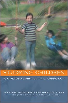 Studying Children: A Cultural-Historical Approach by Marianne Hedegaard
