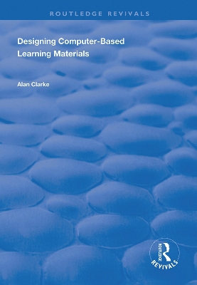 Designing Computer-Based Learning Materials by Alan Clarke