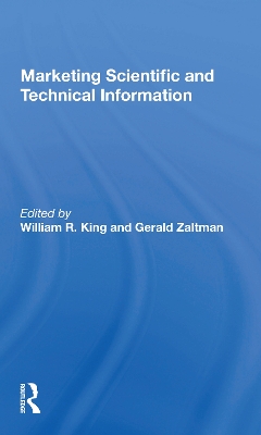 Marketing Scientific and Technical Information by William R. King
