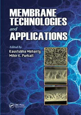 Membrane Technologies and Applications book