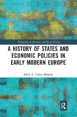 A History of States and Economic Policies in Early Modern Europe book
