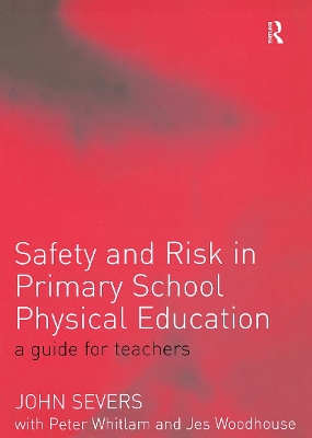 Safety and Risk in Primary School Physical Education book