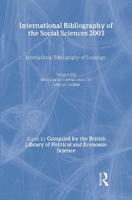 IBSS: Sociology by Compiled by the British Library of Political and Economic Science