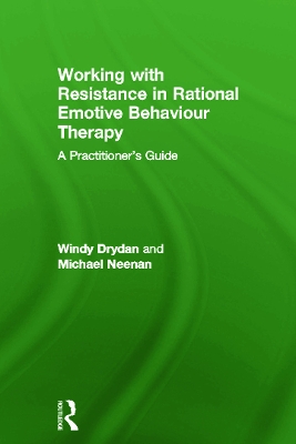 Working with Resistance in Rational Emotive Behaviour Therapy book