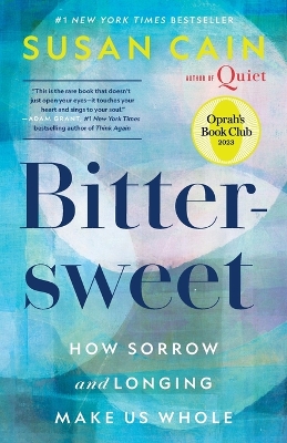 Bittersweet (Oprah's Book Club): How Sorrow and Longing Make Us Whole book