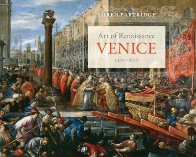 Art of Renaissance Venice, 1400Â 1600 book