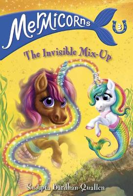 Mermicorns #3: The Invisible Mix-Up book