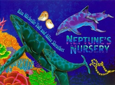 Neptune's Nursery by Kim Michelle Toft