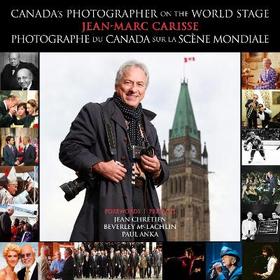 Canada's Photographer l Photographe du Canada: On the World Stage l Sur la scène mondiale book