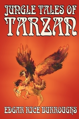 Jungle Tales of Tarzan by Edgar Rice Burroughs, Fiction, Literary, Action & Adventure book