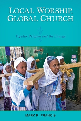 Local Worship, Global Church book