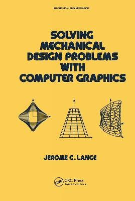 Solving Mechanical Design Problems with Computer Graphics book