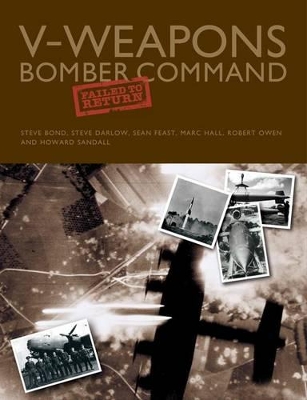 V-Weapons Bomber Command Failed to Return book