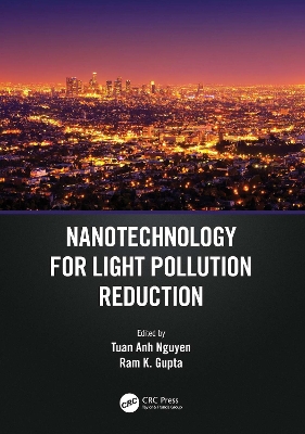Nanotechnology for Light Pollution Reduction by Tuan Anh Nguyen