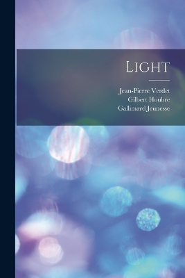 Light by Gallimard Jeunesse