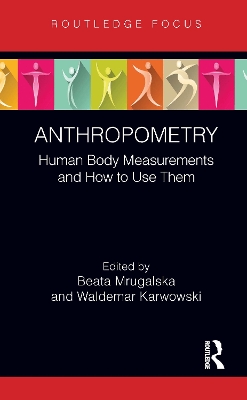 Anthropometry: Human Body Measurements and How to Use Them book