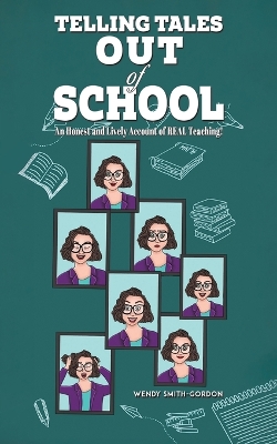 Telling Tales - Out of School: An Honest and Lively Account of REAL Teaching! book