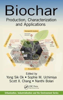 Biochar: Production, Characterization, and Applications by Yong Sik Ok