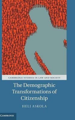 The Demographic Transformations of Citizenship by Heli Askola