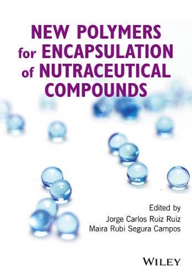 New Polymers for Encapsulation of Nutraceutical Compounds book