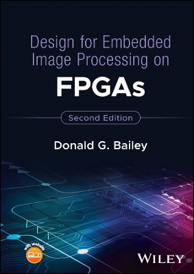 Design for Embedded Image Processing on FPGAs book