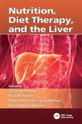 Nutrition, Diet Therapy, and the Liver by Victor R. Preedy