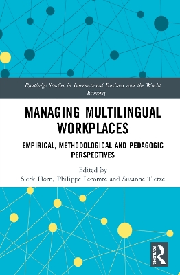 Managing Multilingual Workplaces: Methodological, Empirical and Pedagogic Perspectives book