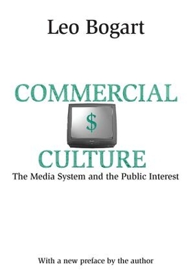 Commercial Culture: The Media System and the Public Interest book