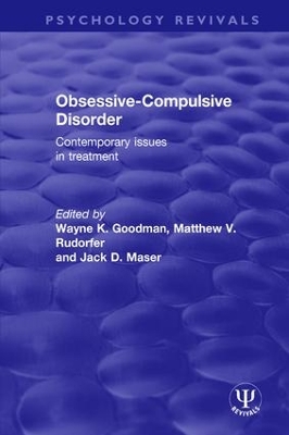 Obsessive-Compulsive Disorder: Contemporary Issues in Treatment by Wayne K. Goodman