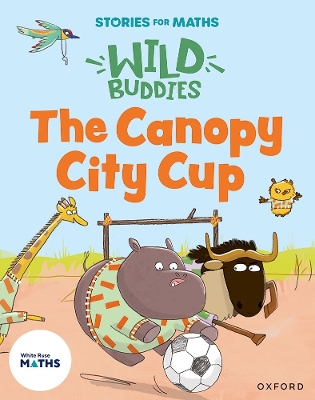 Stories for Maths: The Canopy City Cup book