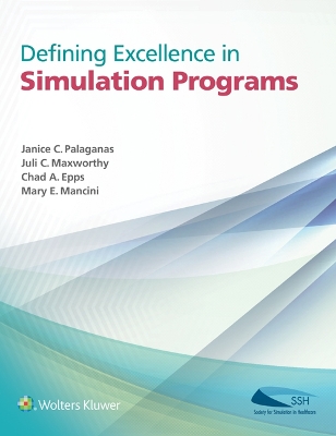 Defining Excellence in Simulation Programs by Juli C. Maxworthy