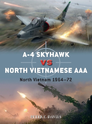 A-4 Skyhawk vs North Vietnamese AAA: North Vietnam 1964–72 book