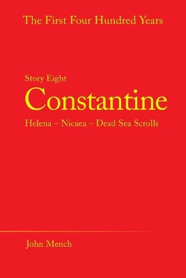 Constantine: Helena - Nicaea - Dead Sea Scrolls book