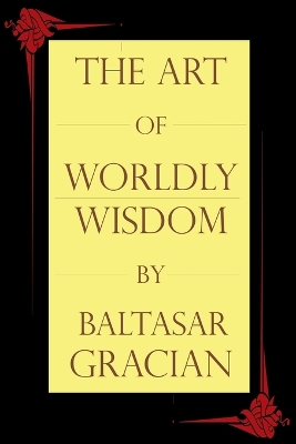 The Art of Worldly Wisdom book