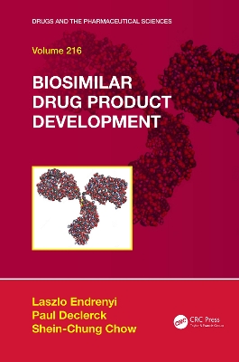 Biosimilar Drug Product Development by Laszlo Endrenyi