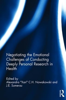 Negotiating the Emotional Challenges of Conducting Deeply Personal Research in Health by Alexandra 