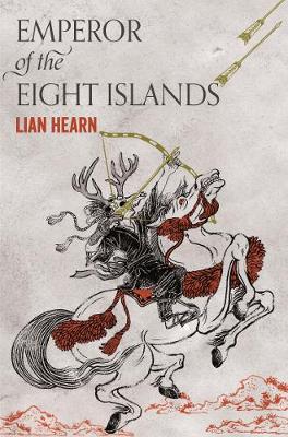 Emperor of the Eight Islands by Lian Hearn