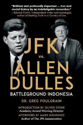 JFK vs. Allen Dulles: Battleground Indonesia book