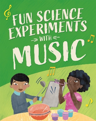 Fun Science: Experiments with Music book