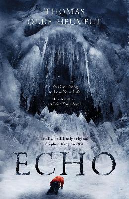 Echo: From the Author of HEX by Thomas Olde Heuvelt